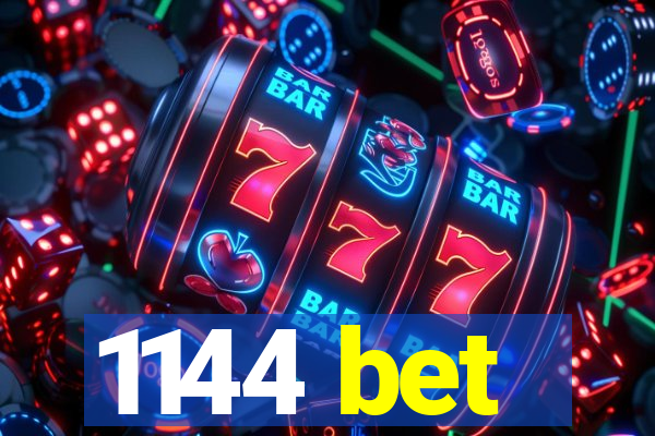 1144 bet